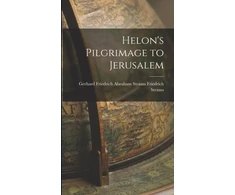 KNYGA Gerhard Friedrich Abraham St Strauss Helon's Pilgrimage to Jerusalem