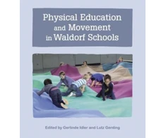 KNYGA Gerlinde Idler Physical Education and Movement in Waldorf Schools