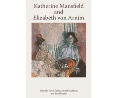 KNYGA Gerri Kimber Katherine Mansfield and Elizabeth Von Arnim