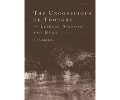 KNYGA Gil Morejon Unconscious of Thought in Leibniz, Spinoza, and Hume