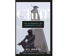 KNYGA Gil North Blindness of Sergeant Cluff