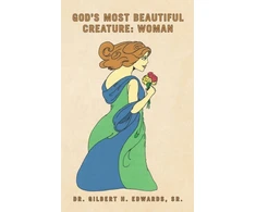 KNYGA Gilbert H. Edwards Sr. God's Most Beautiful Creature