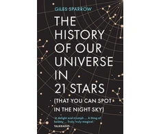 KNYGA Giles Sparrow History of Our Universe in 21 Stars