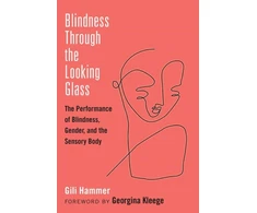 KNYGA Gili Hammer Blindness Through the Looking Glass