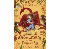 KNYGA Gill Lewis Willow Wildthing and the Dragon's Egg