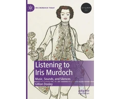 KNYGA Gillian Dooley Listening to Iris Murdoch