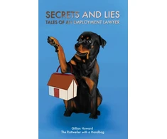 KNYGA Gillian S Howard Secrets and Lies - Tales of an Employment Lawyer