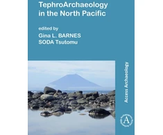 KNYGA Gina L Barnes TephroArchaeology in the North Pacific