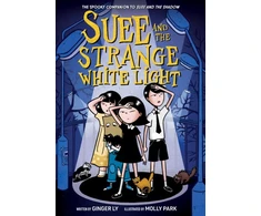 KNYGA Ginger Ly Suee and the Strange Baltas Light (Suee and the Shadow Book #2)