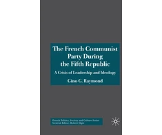 KNYGA Gino G Raymond French Communist Party During the Fifth Republic