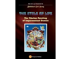 KNYGA Gioi Huong Bhikkhuni Cycle of Life - The Tibetan Painting of Impermanent Demon
