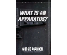 KNYGA Giorgio Agamben "What Is an Apparatus?" and Other Essays