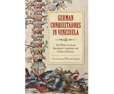 KNYGA Giovanna Montenegro German Conquistadors in Venezuela