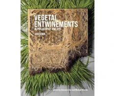 KNYGA Giovanni Aloi Vegetal Entwinements in Philosophy and Art