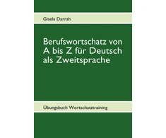 KNYGA Gisela Darrah Berufswortschatz von A bis Z fur Deutsch als Zweitsprache