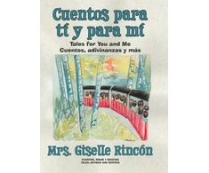 KNYGA Giselle Rincon Cuentos para ti y para mi