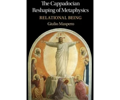 KNYGA Giulio Maspero Cappadocian Reshaping of Metaphysics
