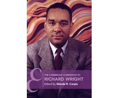 KNYGA Glenda R Carpio Cambridge Companion to Richard Wright