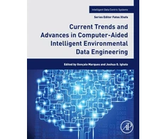KNYGA Goncalo Marques Current Trends and Advances in Computer-Aided Intelligent Environmental Data Engineering