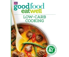 KNYGA Good Food Guides Staff Good Food: Low-Carb Cooking