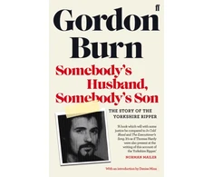 KNYGA Gordon Burn Somebody's Husband, Somebody's Son