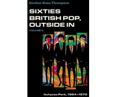 KNYGA Gordon R Thompson Sixties British Pop, Outside In