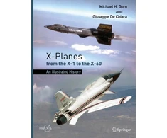 KNYGA Gorn, Michael H. X-Planes from the X-1 to the X-60