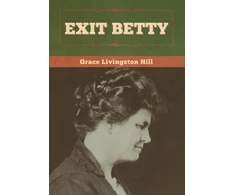 KNYGA Grace Livingston Hill Exit Betty
