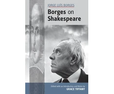 KNYGA Grace Tiffany Jorge Luis Borges: Borges on Shakespeare