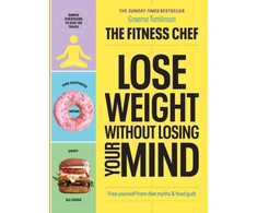 KNYGA Graeme Tomlinson THE FITNESS CHEF – Lose Weight Without Losing Your Mind