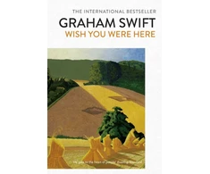 KNYGA Graham Swift Wish You Were Here