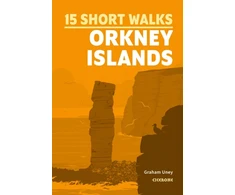 KNYGA Graham Uney 15 Short Walks on the Orkney Islands