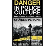 KNYGA Grainne Perkins Danger in Police Culture