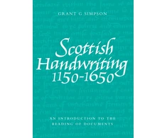 KNYGA Grant G Simpson Scottish Handwriting 1150-1650
