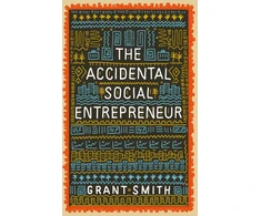KNYGA Grant Smith Accidental Social Entrepreneur
