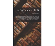 KNYGA STUART Montana as It is [microform]