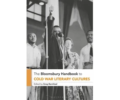KNYGA Greg Barnhisel Bloomsbury Handbook to Cold War Literary Cultures