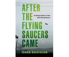 KNYGA Greg Eghigian After the Flying Saucers Came