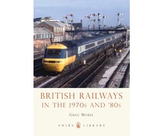 KNYGA Greg Morse British Railways in the 1970s and ’80s