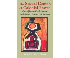 KNYGA Greg Thomas Sexual Demon of Colonial Power