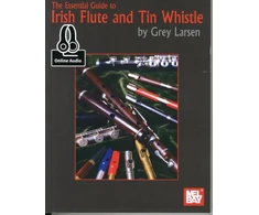 KNYGA Grey Larsen Essential Guide To Irish Flute And Tin Whistle
