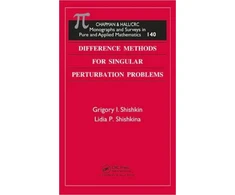 KNYGA Grigory I Shishkin Difference Methods for Singular Perturbation Problems