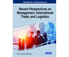 KNYGA Guner Koc Aytekin Handbook of Research on Recent Perspectives on Management, International Trade, and Logistics