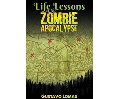 KNYGA Gustavo Lomas Life Lessons of the Zombie Apocalypse