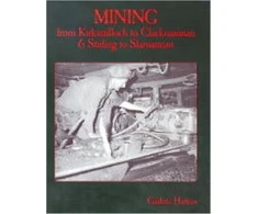 KNYGA Guthrie Hutton Mining from Kirkintilloch to Clackmannan and Stirling to Slamannan