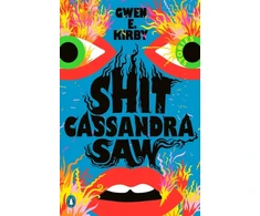 KNYGA Gwen E Kirby Shit Cassandra Saw