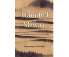 KNYGA Gwendolyn Midlo Hall Haunted by Slavery