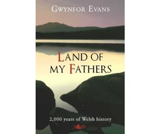 KNYGA Gwynfor Evans Land of My Fathers - 2000 Years of Welsh History