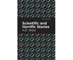 KNYGA H G Wells Scientific and Horrific Stories