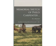 KNYGA H. L. (Henry Laurens) 1815- Hammond Memorial Sketch of Philo Carpenter ...